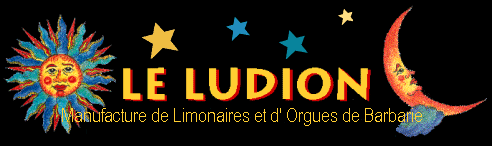 Manufacture de Limonaires et d'orgues de Barbarie LE LUDION